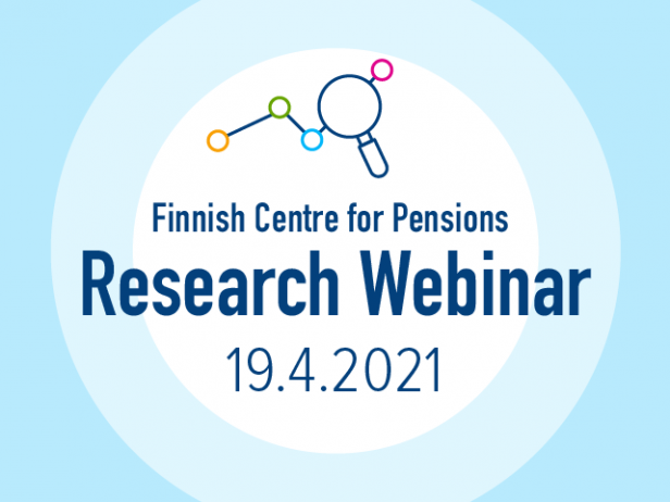 Finnish Centre for Pensions Research Webinar 19.4.2021