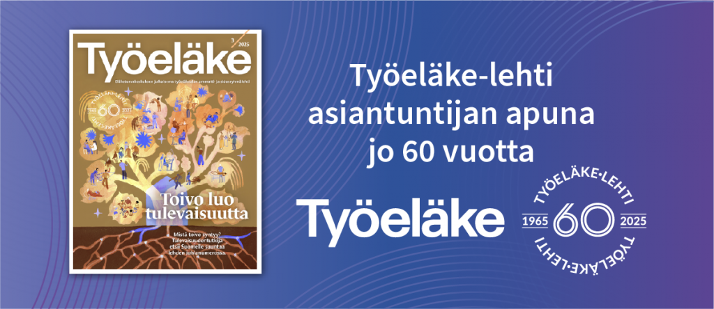Siniselä pohjalla mainos lehden kuudesta vuosikymmenestä, juhlalehden kansikuva, 60-vuotisuuden tunnus ja tekstinä valkoisella: Työeläke-lehti asiantuntijan apuna jo 60 vuotta.